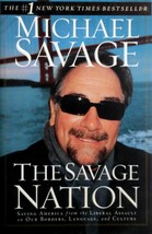 The Savage Nation: Saving America from the Liberal Assault by Michael Savage - £0.88 GBP