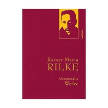 Gesammelte Werke Rainer Maria Rilke - $18.00