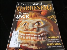 Chicagoland Gardening Magazine Sept/Oct 2008 Beyond Jack, Fair Legacy - £7.86 GBP