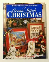 A Cross-Stitch Christmas: Gifts to Cherish Better Homes &amp; Gardens Vintag... - £3.92 GBP