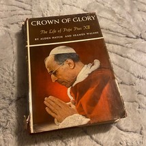 CROWN OF GLORY by Alden Hatch &amp; Seamus Walshe - 1957 - Pope Pius XII - Catholic - £11.75 GBP