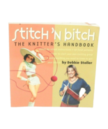 The Knitters Handbook Stitch N Bitch By Debbie Stoller - $5.47 CAD