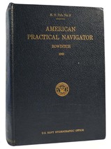 Nathaniel Bowditch American Practical Navigator An Epitome Of Navigation Correct - $524.95