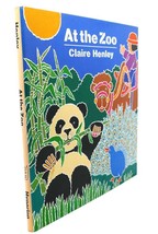 Claire Henley AT THE ZOO  1st Edition 1st Printing - £42.47 GBP