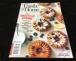 Taste of Home Magazine April/May 2023 The Sweetest Spring + Air Fryer Co... - £7.07 GBP