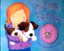 My Little Puppy (w/ Puppy Charm Necklace) by Susan Nicholson / Hardcover - £1.79 GBP