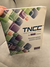 TRAUMA NURSE CORE COURSE (TNCC) ENA 7th Edition (2014, Trade Paperback) - $557.31 MXN