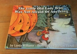 The Little Old Lady Who Was Not Afraid Of Anything by Linda Williams Paperback - £3.92 GBP