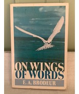 On Wings of Words E. A. Brodeur Paperback - $453.50 MXN