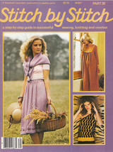 Stitch By Stitch # 35 Sewing Crochet Knitting Macrame Vint. Mag. Series Lessons - £5.57 GBP