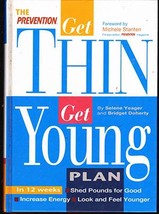 The Prevention Get Thin Get Young Plan by Selene Yeager, Bridge Doherty - $7.00