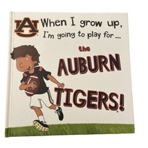 When I Grow up, I&#39;m Going to Play for the Auburn Tigers by Gemma Cary 2016 HC - £27.89 GBP