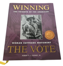 Winning the Vote The Triumph of the American Woman Suffrage Movement Book Cooney - £35.37 GBP
