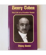 Life Of Frontier Rabbi Henry Cohen Hardcover Book Jimmy Kessler 1st Edit... - $39.57