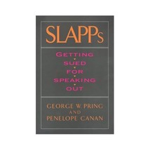 SLAPPs  Getting Sued for Speaking Out Pring, George W./ Canan, Penelope - £36.32 GBP