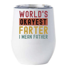 Worlds Okayest Farter I Mean Father Tumbler 12oz Funny Cup Retro Gift For Dad - £18.15 GBP