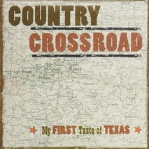 Country Crossroad: My First Taste of Texas Various Artists; Larry Gatlin &amp; The G - £7.00 GBP