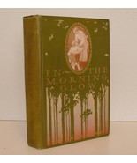 In The MORNING GLOW,1902,Roy Rolfe Gilson,1stEd.Illust. - $24.00