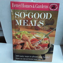 Better Homes and Gardens So-Good Meals Cook Book - £2.35 GBP