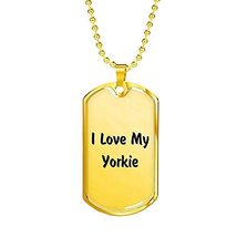 Unique Gifts Store Love My Yorkie v4-18k Gold Finished Luxury Dog Tag Necklace - £40.14 GBP