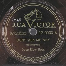 Deep River Boys Don&#39;t Ask Me Why/Wrapped Up In A Dream 1949 10&quot; 78 22-0003 RARE - £20.82 GBP