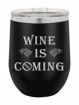 PhineFinds Wine Is Coming | 12oz Stainless Steel Stemless Wine Glass Tum... - £15.41 GBP