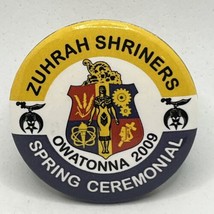 2009 Owatonna Zuhrah Shrine Masonic Shriner Freemason Pinback Button Pin - $5.95