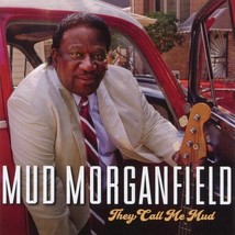 Mud Morganfield - They Call Me Mud Cd - £13.65 GBP