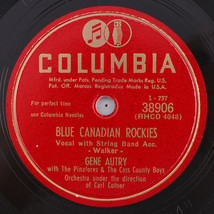 Gene Autry - Blue Canadian Rockies / Onteora - 1950 10&quot; 78 rpm Record 38906 - £9.80 GBP