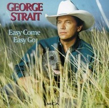 George Strait (Easy Come Easy Go) CD - $4.98