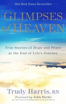 Glimpses of Heaven True Stories of Hope and Peace - £11.98 GBP
