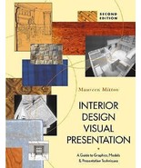 Interior Design Visual Presentation : A Guide to Graphics, Models, and... - £23.20 GBP