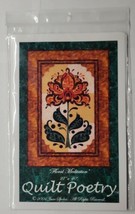 Quilt Poetry Floral Meditation Wall Hanging Quilt Pattern 27&quot;x 40&quot; - £7.88 GBP