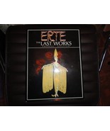 Erte : The Last Works - Graphics and Sculpture by Eric Estorick (1992,... - £151.85 GBP