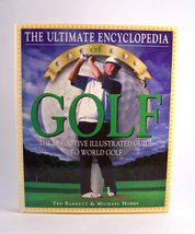 The Ultimate Encyclopedia of Golf: The Definitive Illustrated Guide to W... - £8.21 GBP