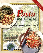 Pasta East to West: A Vegetarian World Tour (Healthy World Cuisine) - $5.94