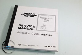 Nissan 4-Stroke Cycle NSF 5 Outboard Motor Service Technical Manual M-632 - £37.01 GBP