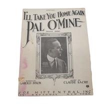 Vintage Sheet Music 1922 I&#39;ll Take You Home Again Pal O&#39; Mine Voice Piano - £10.38 GBP