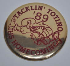 1989 Irondale High School &#39;89 Homecoming MN 3.5&quot; Pinback Button Pin Totino Grace - £14.70 GBP