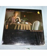 Anne Murray-I&#39;ll Always Love You Record Album-Capitol Records-Lot  140 - $10.00