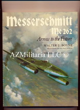 Messerschmitt Me 262 Arrow to the Future - £8.45 GBP