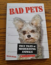 000 Bad Pets True Tales of Misbehaving Animals PAperback Book Allan Zullo - £3.17 GBP