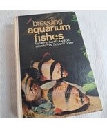Breeding Aquarium Fishes book by Dr. Herbert Axelrod Susan R. Shaw 1967 ... - $47.00