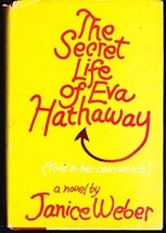 The Secret Life of Eva Hathaway by Janice Weber, 1985  - $6.00