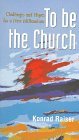 To Be the Church: Challenges and Hopes for a New Millennium #78 (Risk Bo... - $4.41
