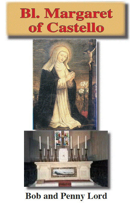 Blessed Margaret of Castello  Pamphlet/Minibook, by Bob and Penny Lord, New