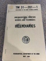 INCENDIARIES Department Of The Army Technical Manual TM 31-201-1 Book Ma... - $18.62