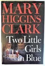 Two Little Girls in Blue by Mary Higgins Clark (2006, Hardcover) - $4.45