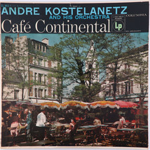 André Kostelanetz &amp; His Orchestra – Café Continental - 1956 Mono LP CL 863 6-eye - £10.08 GBP