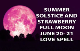 JUNE 20-21 SOLSTICE & FULL MOON 200+ WITCHES HIGHER LOVE CEREMONY Witch  image 2